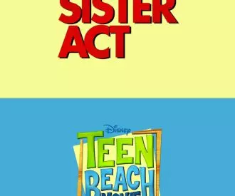 Sister Act & Teen Beach Movie