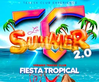 Teresa Club - Summer 2.0 Fiesta Tropical
