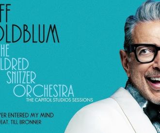 Jeff Goldblum & The Mildred Snitzer Orchestra