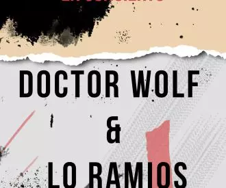 Doctor Wolf & Lo Ramios