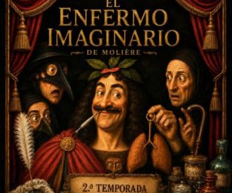 El enfermo imaginario - Cía. Teatro Paloma Mejía