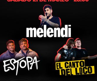 El Festival de Tributos - el Canto del Loco, Melendi, Estopa