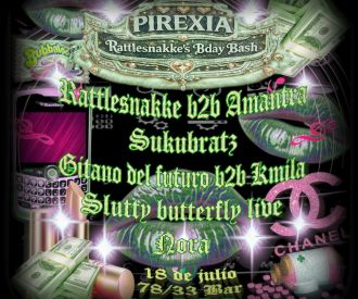 Pirexia - Rattlesnakke's Bday Bash