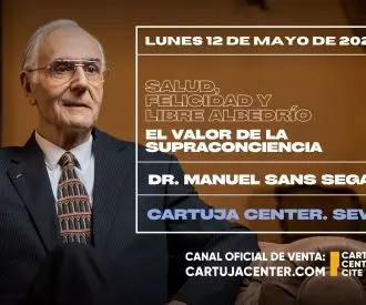 Salud, Felicidad y Libre Albedrío - El Valor de la Supraconciencia - Dr. Manuel Sans Segarra