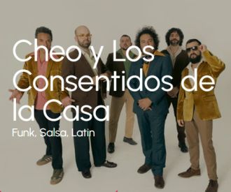 Cheo y los Consentidos de la Casa