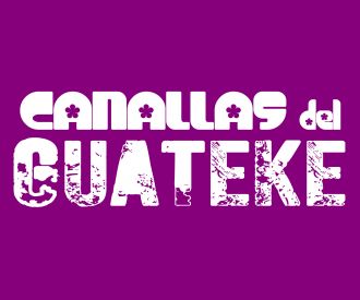 Canallas del Guateke
