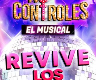 No Controles, el musical