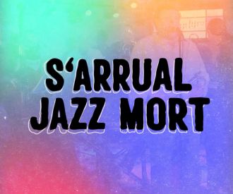 S'Arrual Jazz Mort