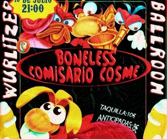 Boneless & Comisario Cosme