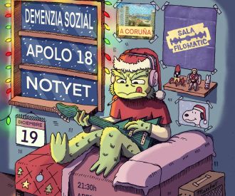 Demenzia Sozial + Apolo 18 + Not Yet