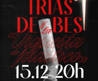 Miguel Trias de Bes y la Orquesta de Plástico