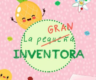 La pequeña gran inventora