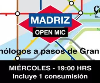 Monologos Gran Via - Madriz Open Mic
