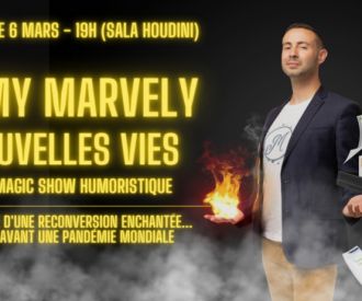Nouvelles vies - spectacle de magie