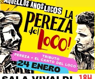 Tributo a Pereza y El canto del Loco - La Pereza del Loco
