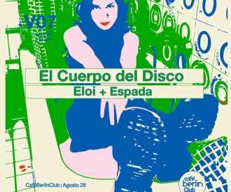 El Cuerpo del Disco · Eloi & Espada