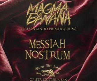 Magma Banana + Messiah Nostrum