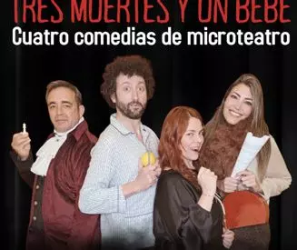 Tres Muertes y un Bebé - Microteatro