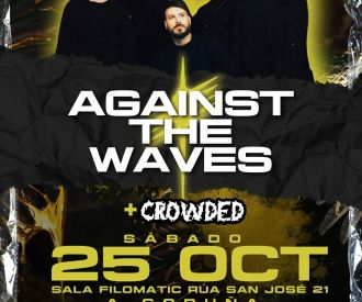 Against the Waves + Crowded