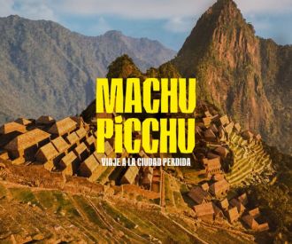 Machu Picchu - Viaje a la Ciudad Perdida
