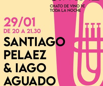 Jazz&Wine: Santiago Pelaez & Iago Aguado