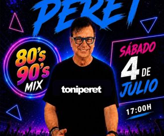 Puro Tardeo 80s 90s + Toni Peret