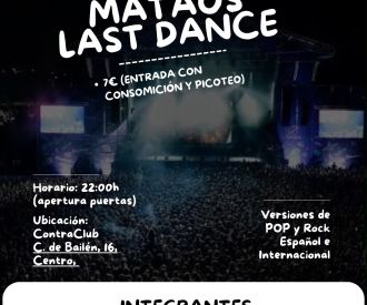 Cuatro Mataos Last Dance