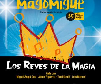 Gala Mágica - Los Reyes de la Magia