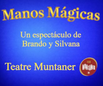 Manos Mágicas - Circus Brando i Silvana