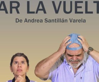 Dar la Vuelta - Entre dos Aguas Teatro