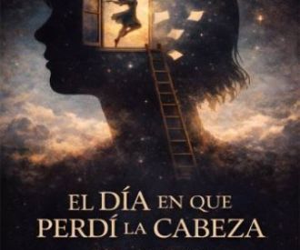 EL DÍA EN QUE PERDÍ LA CABEZA
