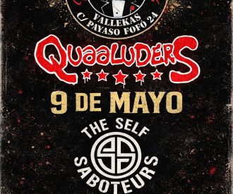 Quaaluders + The Self Saboteurs