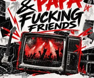 Joder Papá & Fucking Friends