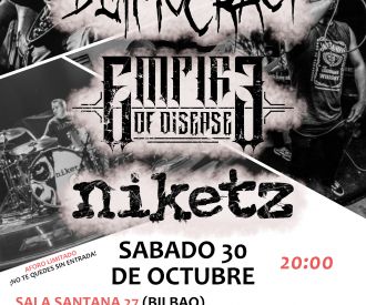 Deimocracy, Empire Of Disease y Niketz