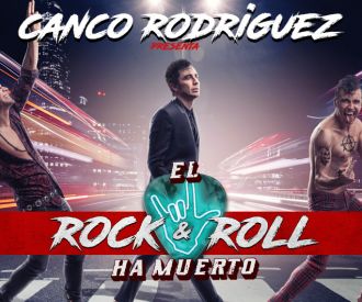 El Rock & Roll ha Muerto - Canco Rodríguez