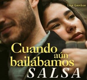 Cuando aún Bailábamos Salsa