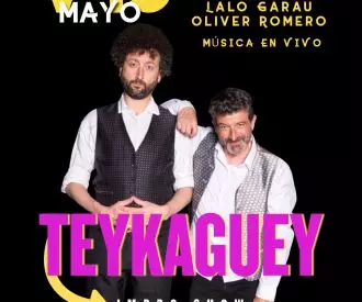 Teykaguey - Lalo Garau y Oliver Romero