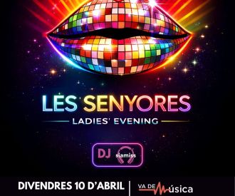 Les Senyores - Ladies Evening