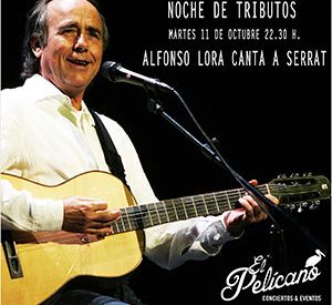 Noche de Tributos - Alfonso Lora Canta a Serrat