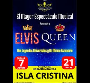 EL MAYOR ESPECTÁCULO MUSICAL - HOMENAJE A ELVIS – QUEEN