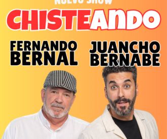 Chisteando - Fernando Bernal y Juancho Bernabe