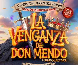 La Venganza de don Mendo - Teatro Amaya