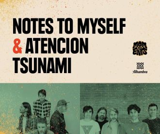 Notes to Myself + Atención Tsunami