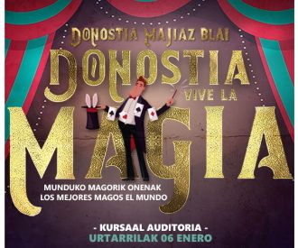 Donostia Vive la Magia - los Mejores Magos del Mundo