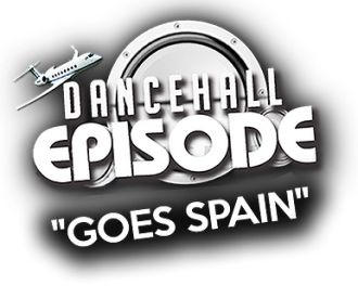 Dancehall Episode Weekend
