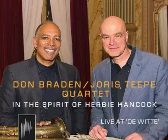 Don Braden + Joris Teepe Quartet