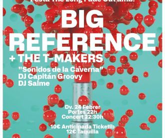 Festa The Long Fade Out amb Big Reference i The T-Makers