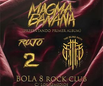 Magma Banana + Rojo 2 + The Blind Path