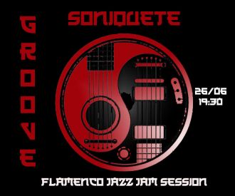 Groove y Soniquete - Flamenco Jazz jam Session