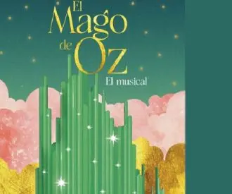 El Mago de oz, el Musical - Auditorio Plácido Domingo